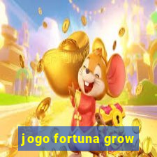 jogo fortuna grow